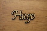 Aluminium Schriftzug Hugo