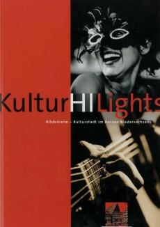 KulturHILights Hildesheim - Kulturstadt im Herzen Niedersachsens